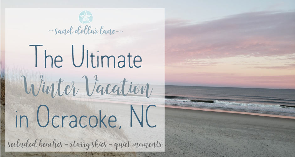 winter vacation in Ocracoke, NC #vacation #destination #ocracoke #obxvaction